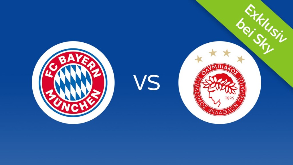 Bayern München - Olympiakos Piräus: Heute Live bei Sky