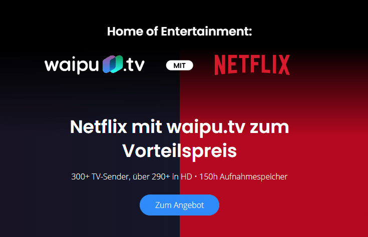 waipu.tv perfect Plus + Netflix Abo für nur 17,99 € pro Monat zum Vorteilspreis